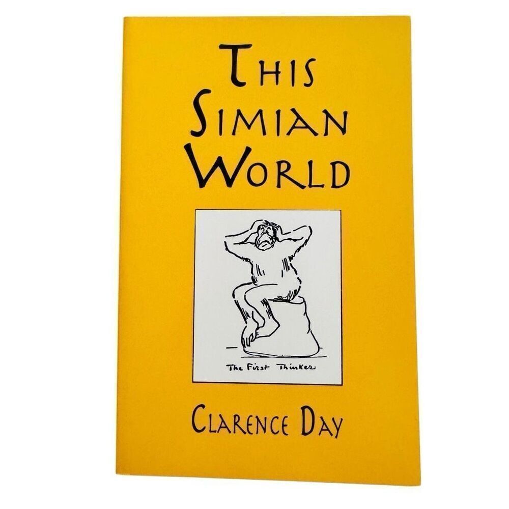 THIS SIMIAN WORLD By Day Clarence Jr. ( 1997, Paperback)
